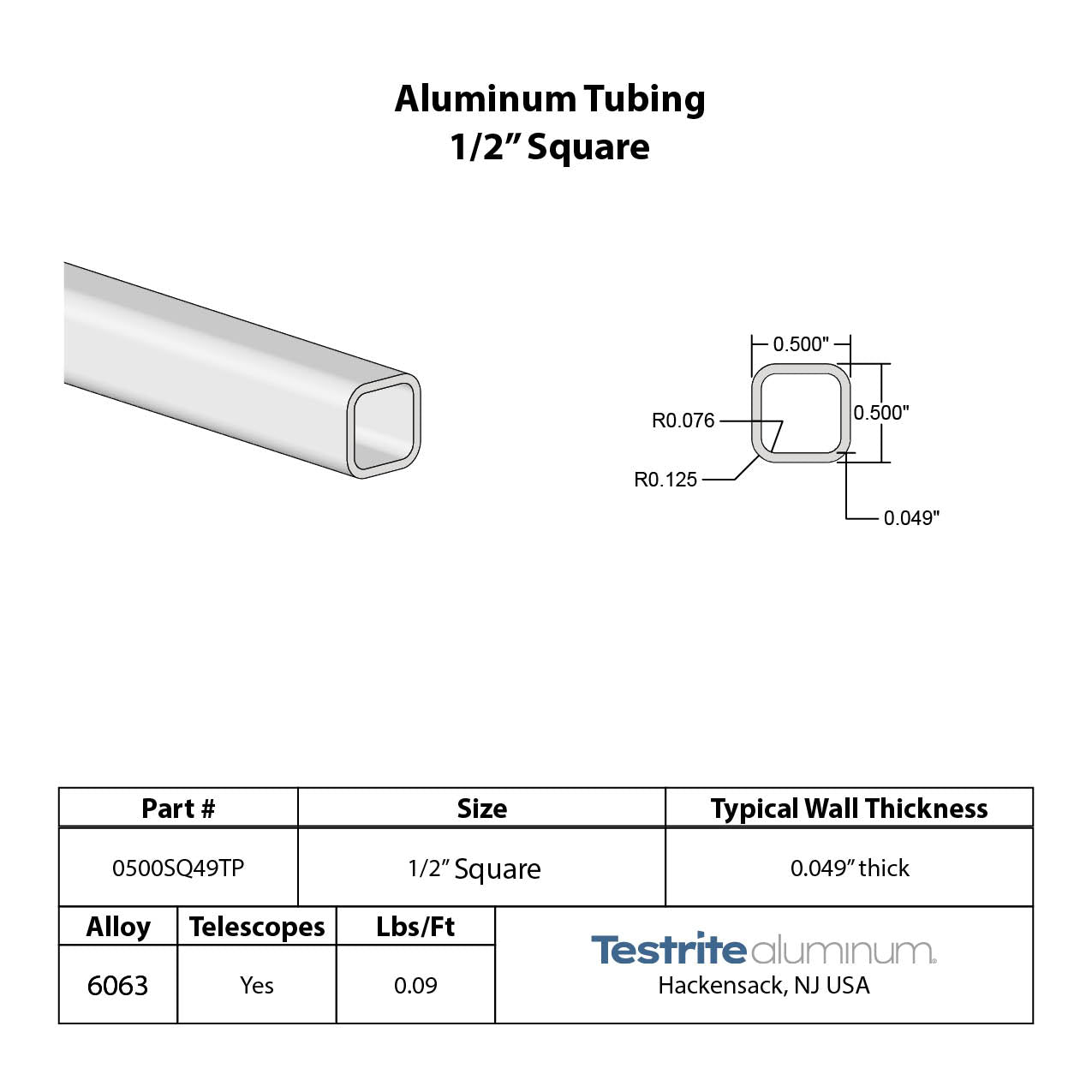 Spec Sheet for 1/2" Square Aluminum Tubing .049" Wall 0.5" Square Aluminum Hollow