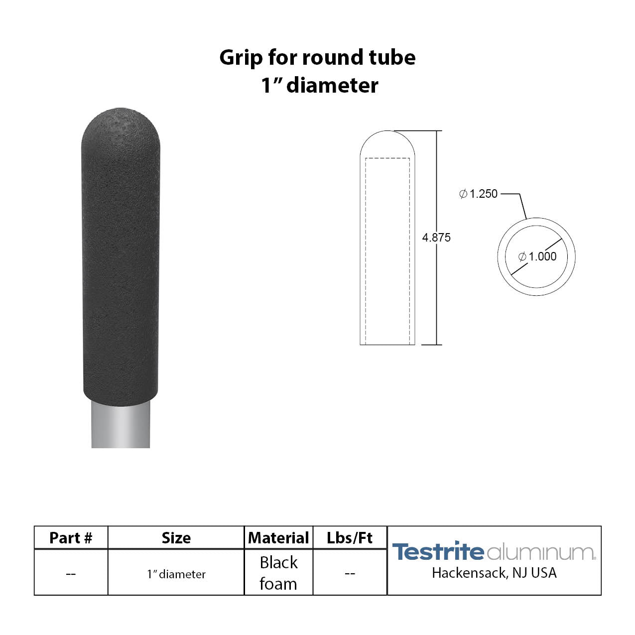 Foam Grip For Round Tubing – Testrite Aluminum