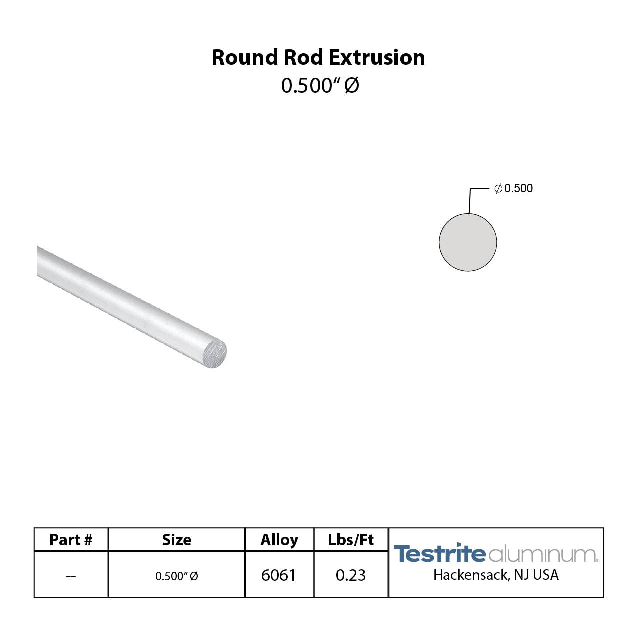 Specification sheet for 1/2" Aluminum Rod, .5" Round Aluminum Rod Aluminum Round Bar Stock .5in Round Aluminum Solid including lbs per ft