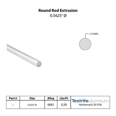 Specification sheet for 9/16" Aluminum Rod, .5625" Round Aluminum Rod Aluminum Round Bar Stock .5625in Round Aluminum Solid including lbs per ft