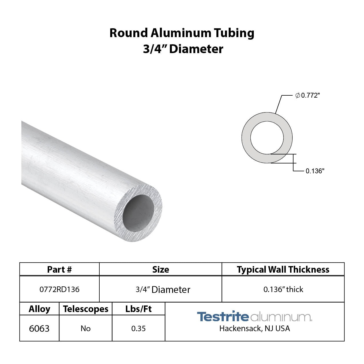 Spec sheet for approximately 0.75" x .125" Aluminum Round Tube, actual size 0.772" Diameter x .136" Wall, nearly a 3/4" x 1/8" Wall round aluminum tube, spec card includes lbs per ft