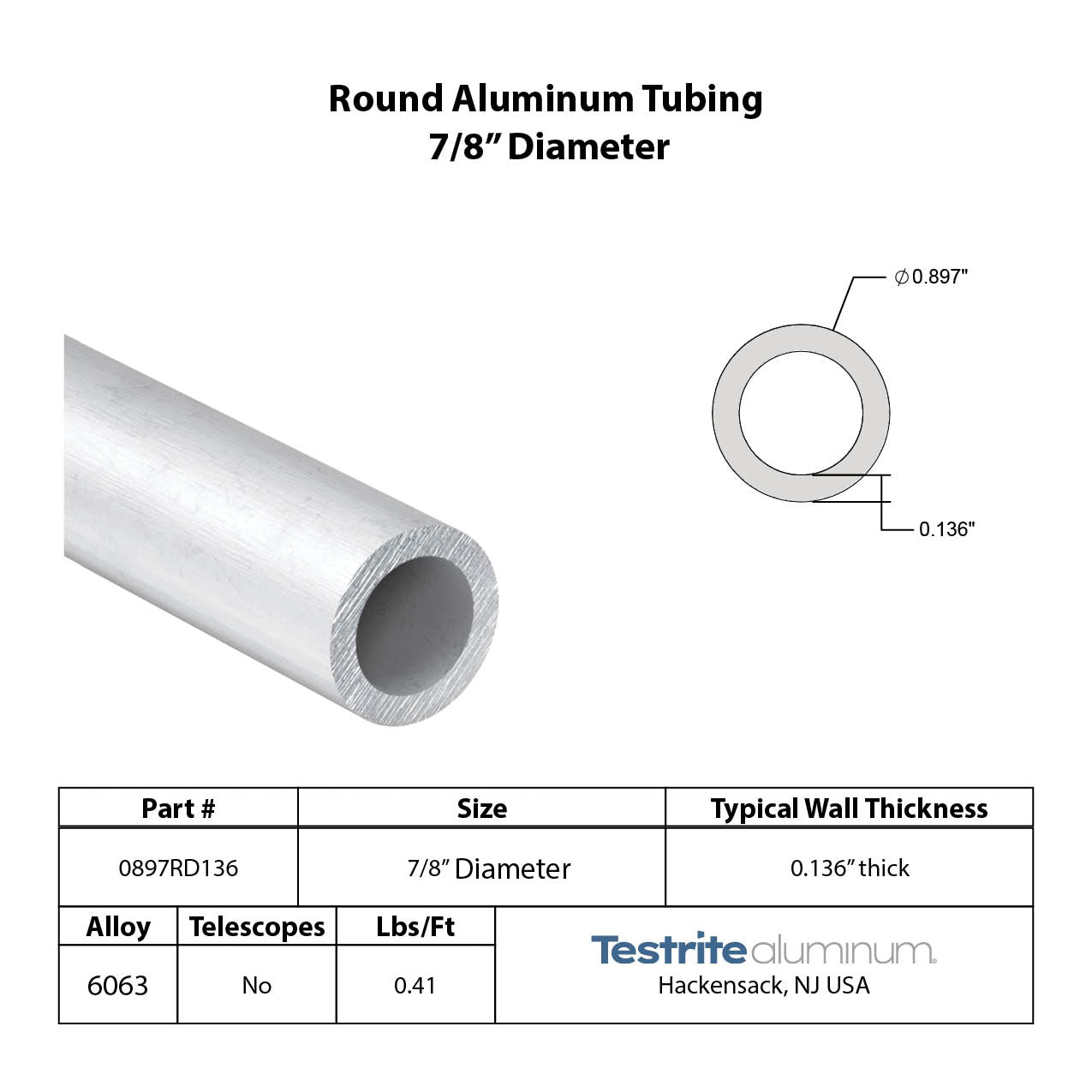 Spec sheet for approximately 0.875" x .125" Aluminum Round Tube, actual size 0.897" Diameter x .136" Wall, essentially a 7/8" x 1/8" Wall round aluminum tube, spec card includes lbs per ft