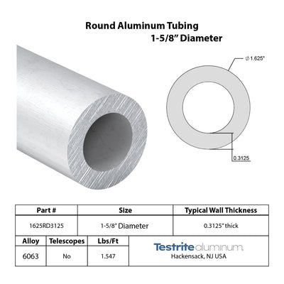 1-5/8" OD 1" ID Aluminum tube with 0.3125" Wall, 6063-T5, similar to 6061, more than 1/4" wall