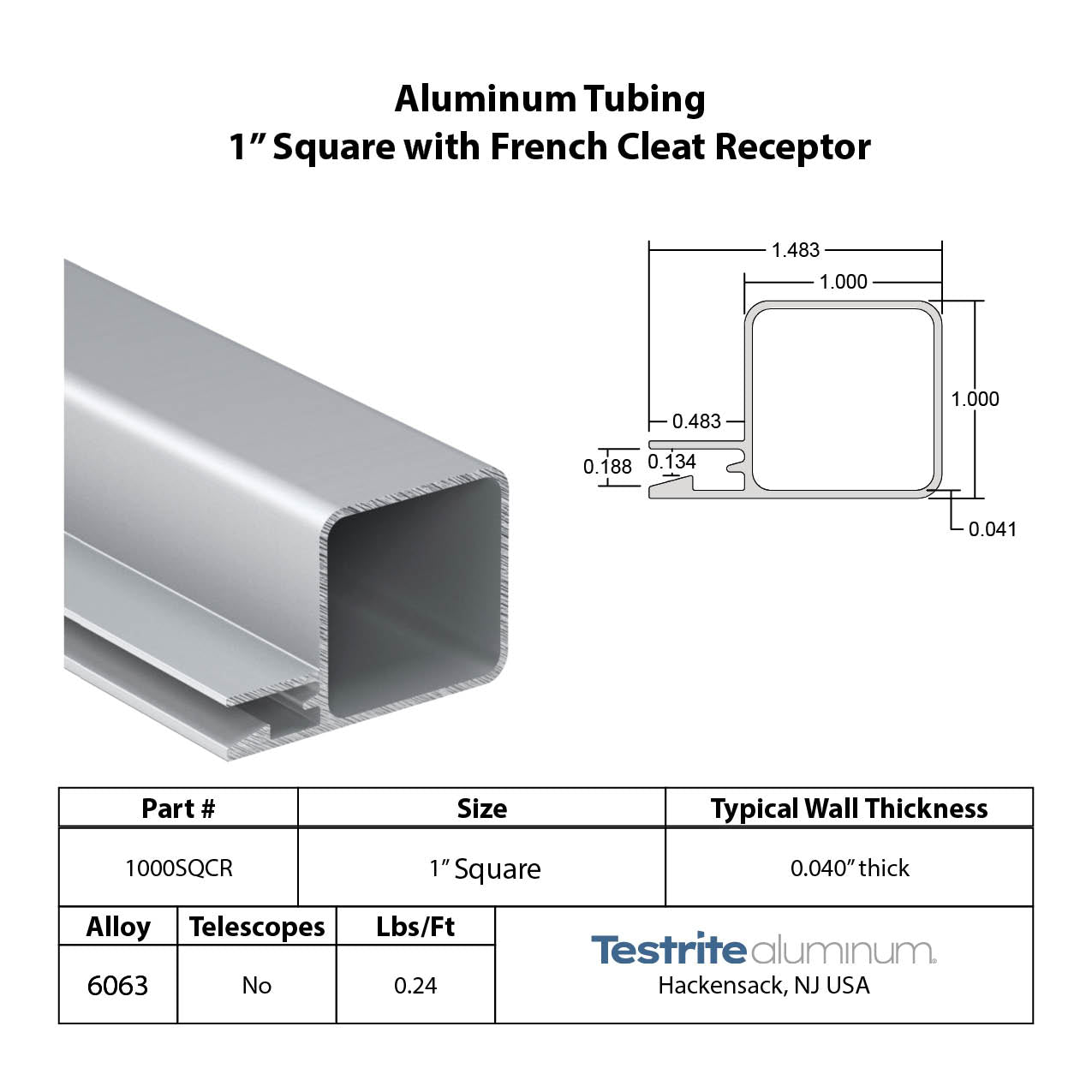 Spec Sheet for 1" Square with French Cleat Receptor, 1" square aluminum tube with graphic channel for 1/8" or .060" media