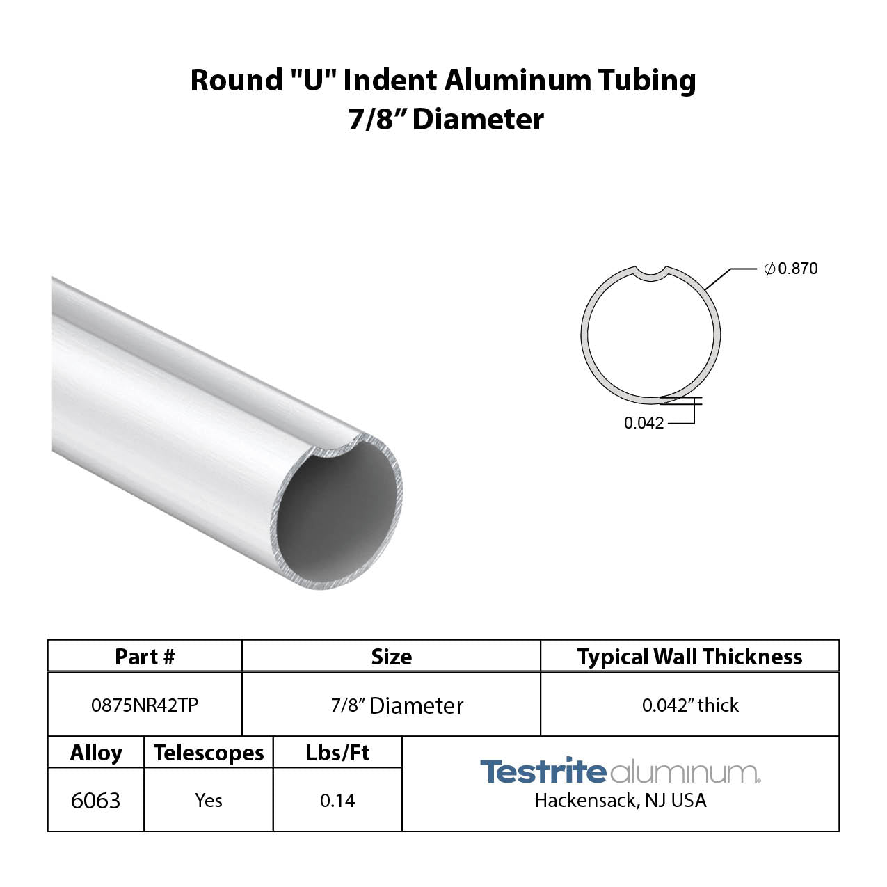 Specification sheet for 7/8" OD round U indent aluminum tube index key aluminum tubing .875 in diameter spec sheet thin wall 0875NR42TP