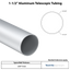 1-1/2" Aluminum Round Telescopic Tube